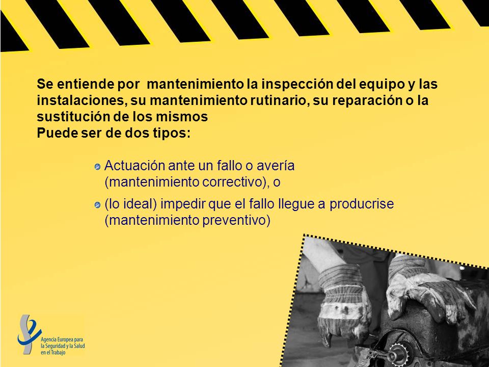 Se entiende por mantenimiento la inspección del equipo y las instalaciones, su mantenimiento rutinario, su reparación o la sustitución de los mismos Puede ser de dos tipos: