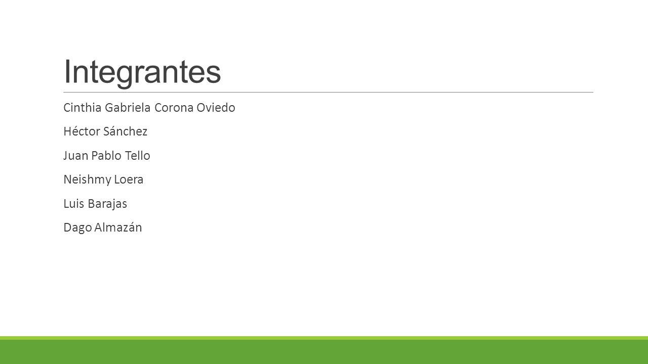 Integrantes Cinthia Gabriela Corona Oviedo Héctor Sánchez