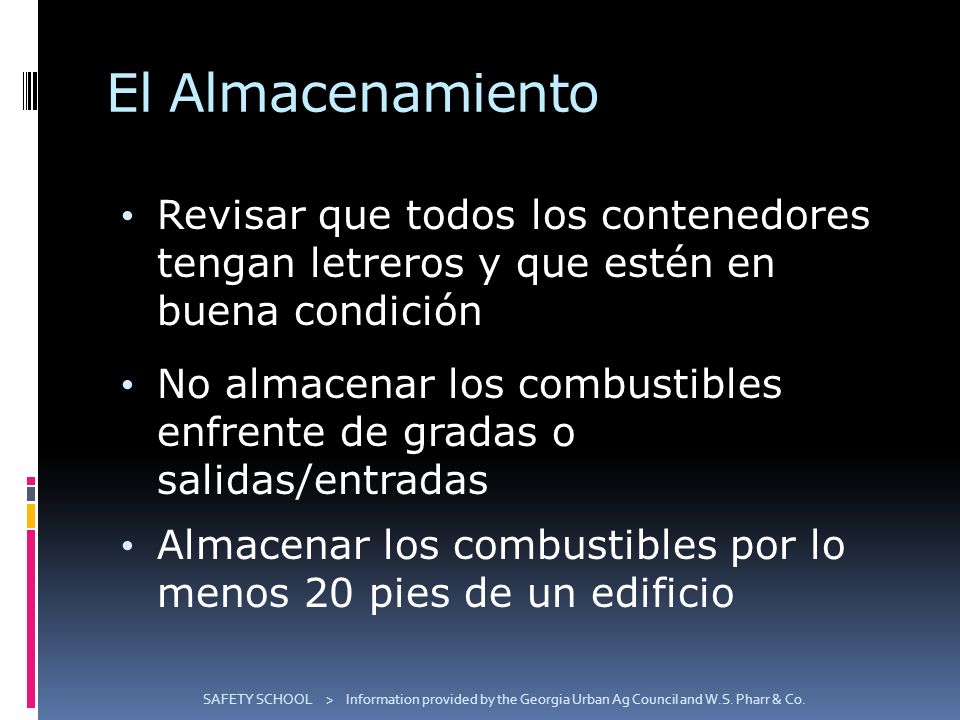 El Almacenamiento Revisar que todos los contenedores tengan letreros y que estén en buena condición.