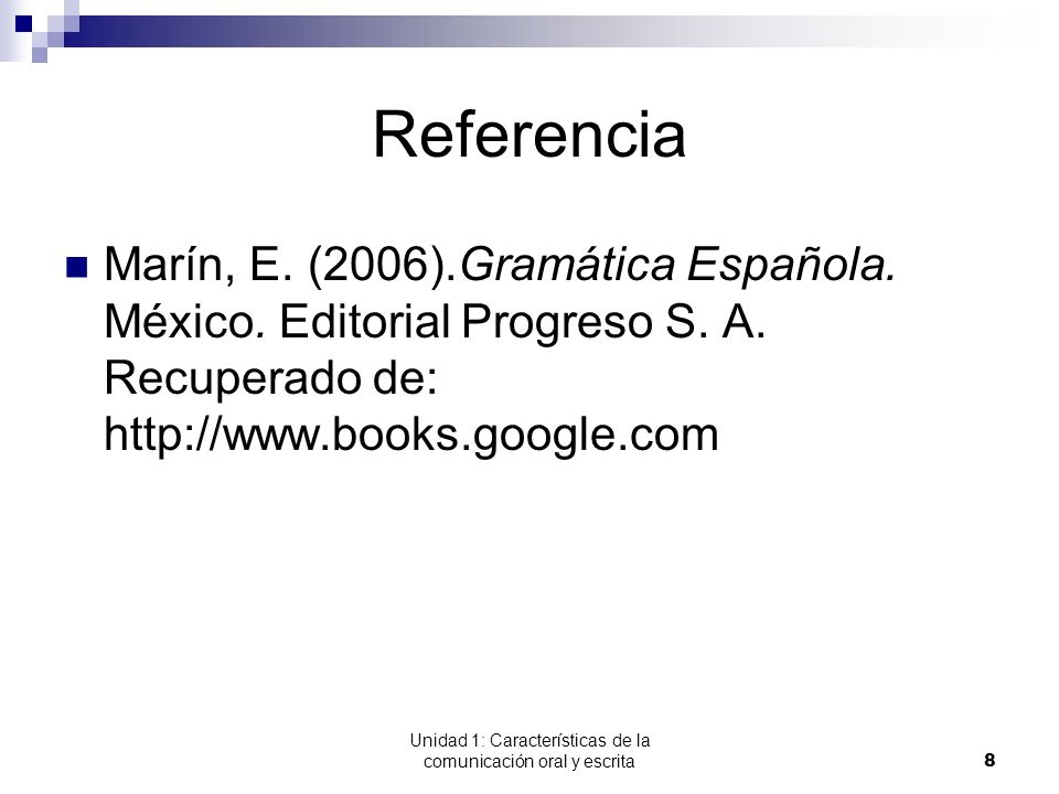 Unidad 1: Características de la comunicación oral y escrita