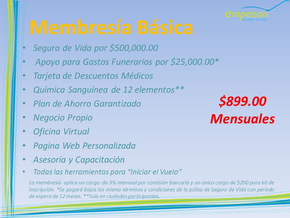 Membresía Básica $ Mensuales Seguro de Vida por $500,000.00