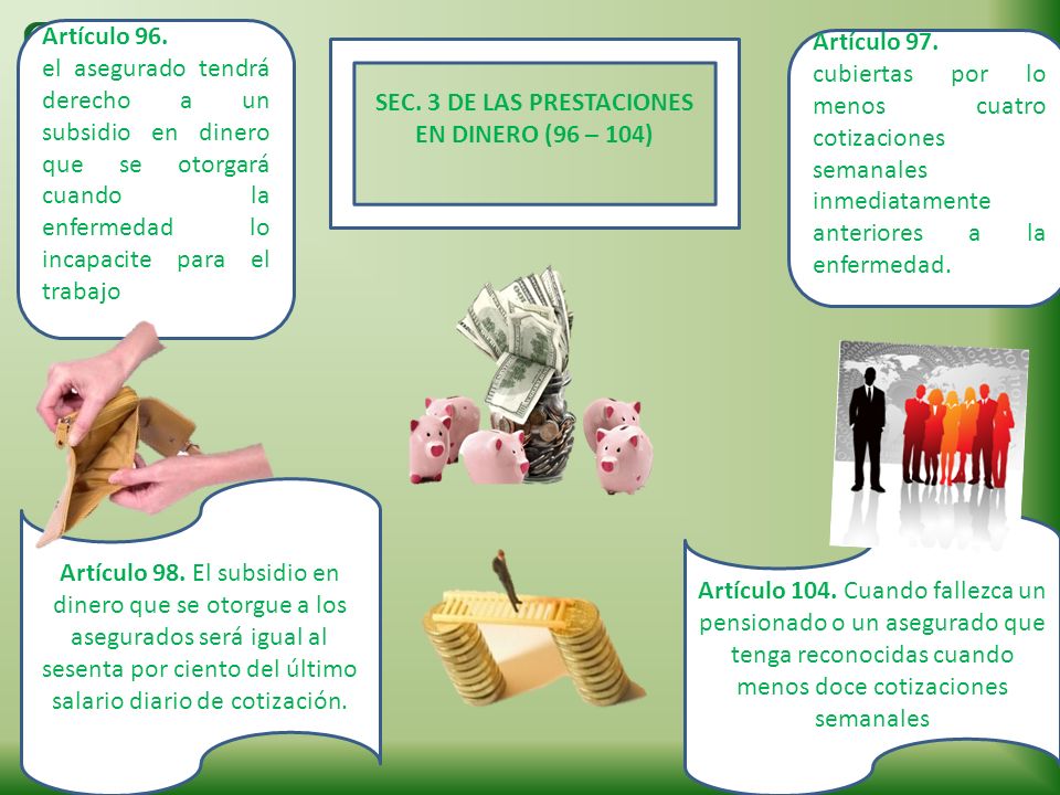SEC. 3 DE LAS PRESTACIONES EN DINERO (96 – 104)