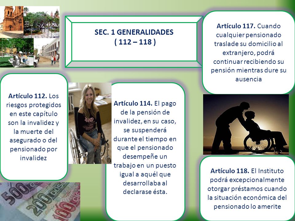 Artículo 117. Cuando cualquier pensionado traslade su domicilio al extranjero, podrá continuar recibiendo su pensión mientras dure su ausencia