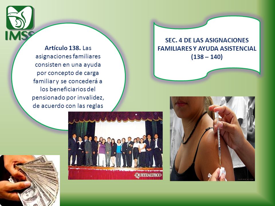 SEC. 4 DE LAS ASIGNACIONES FAMILIARES Y AYUDA ASISTENCIAL (138 – 140)