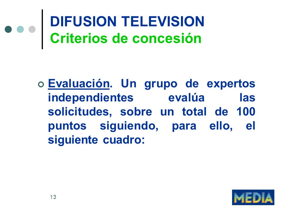DIFUSION TELEVISION Criterios de concesión