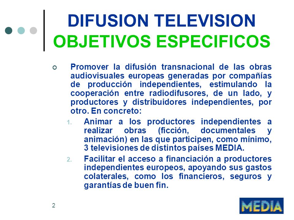 DIFUSION TELEVISION OBJETIVOS ESPECIFICOS