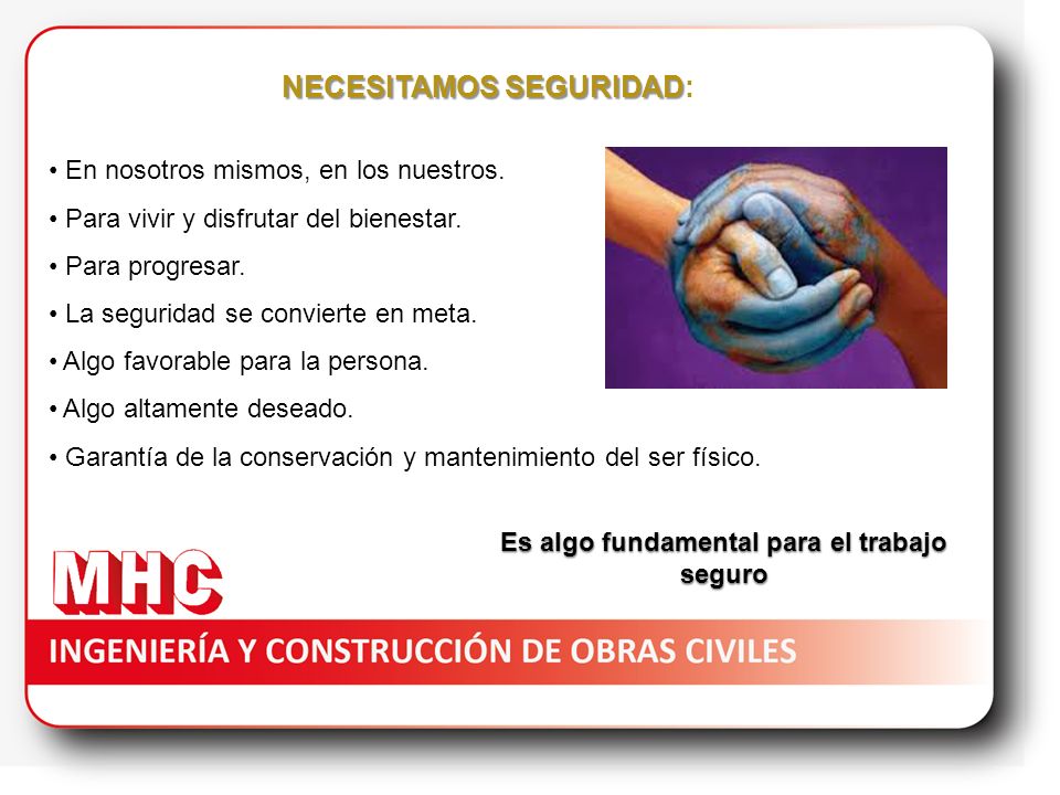 Es algo fundamental para el trabajo seguro