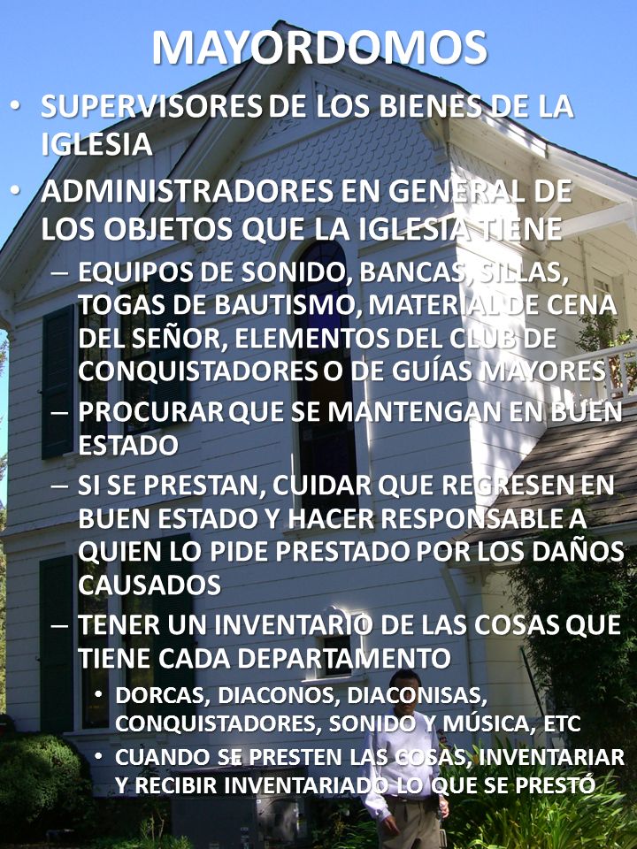 MAYORDOMOS SUPERVISORES DE LOS BIENES DE LA IGLESIA