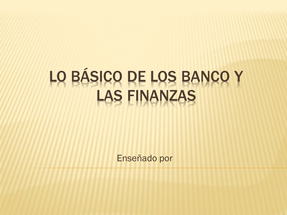 Lo básico de los banco y las finanzas