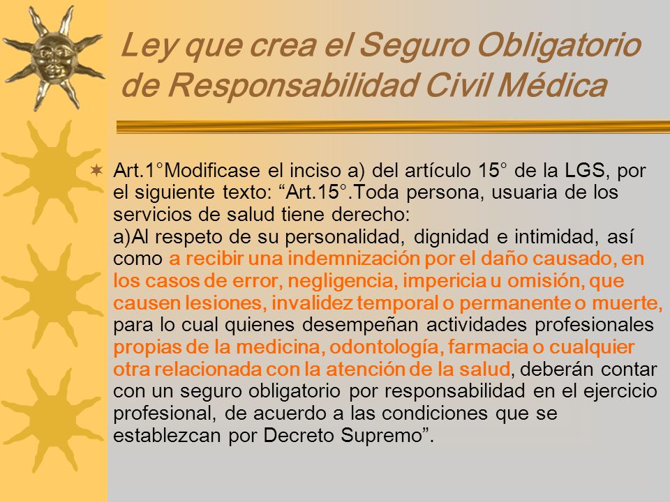 Ley que crea el Seguro Obligatorio de Responsabilidad Civil Médica