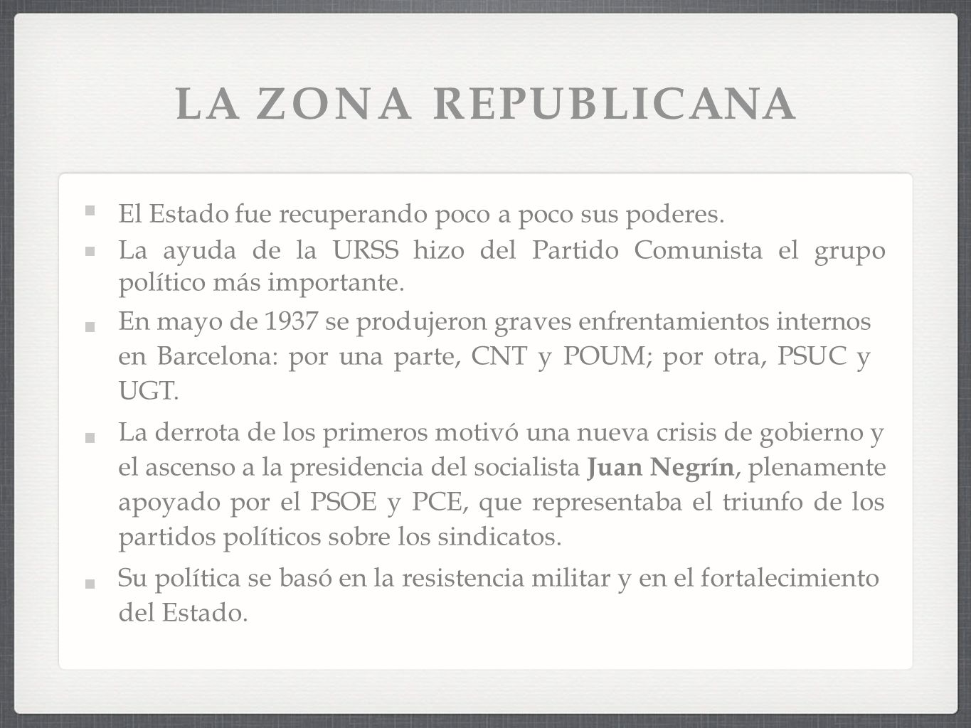 LA ZONA REPUBLICANA El Estado fue recuperando poco a poco sus poderes.