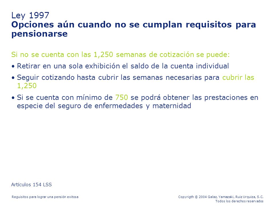 Ley 1997 Opciones aún cuando no se cumplan requisitos para pensionarse