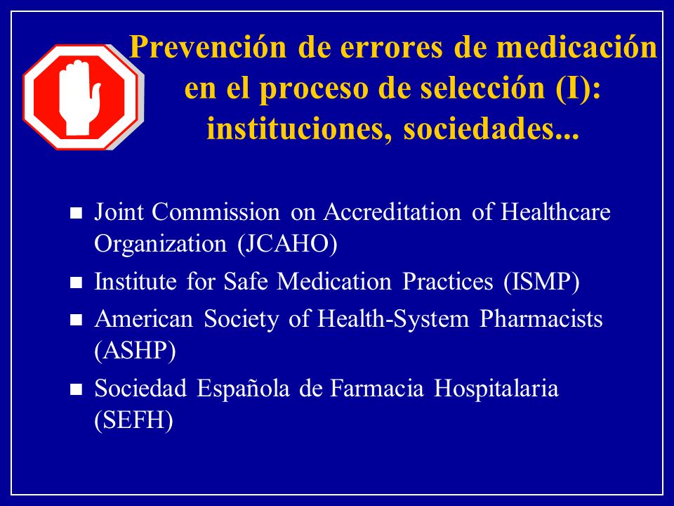 Prevención de errores de medicación en el proceso de selección (I): instituciones, sociedades...