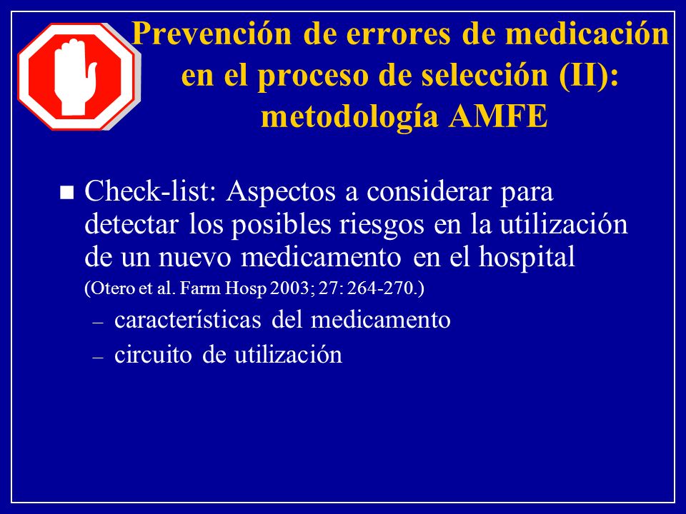 Prevención de errores de medicación en el proceso de selección (II): metodología AMFE
