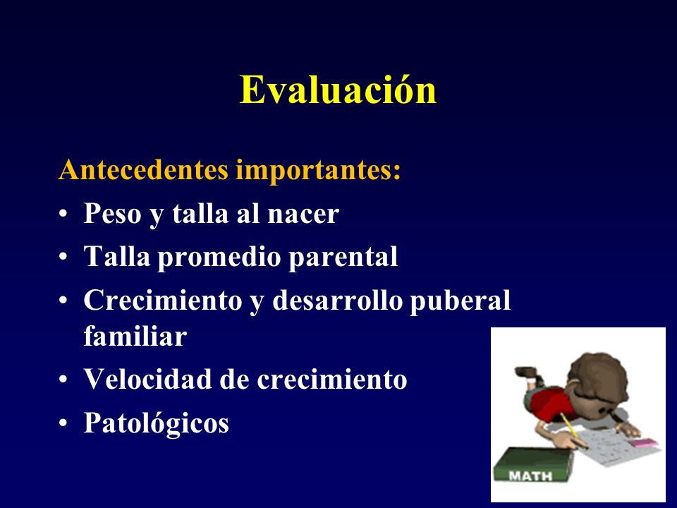 Evaluación Antecedentes importantes: Peso y talla al nacer