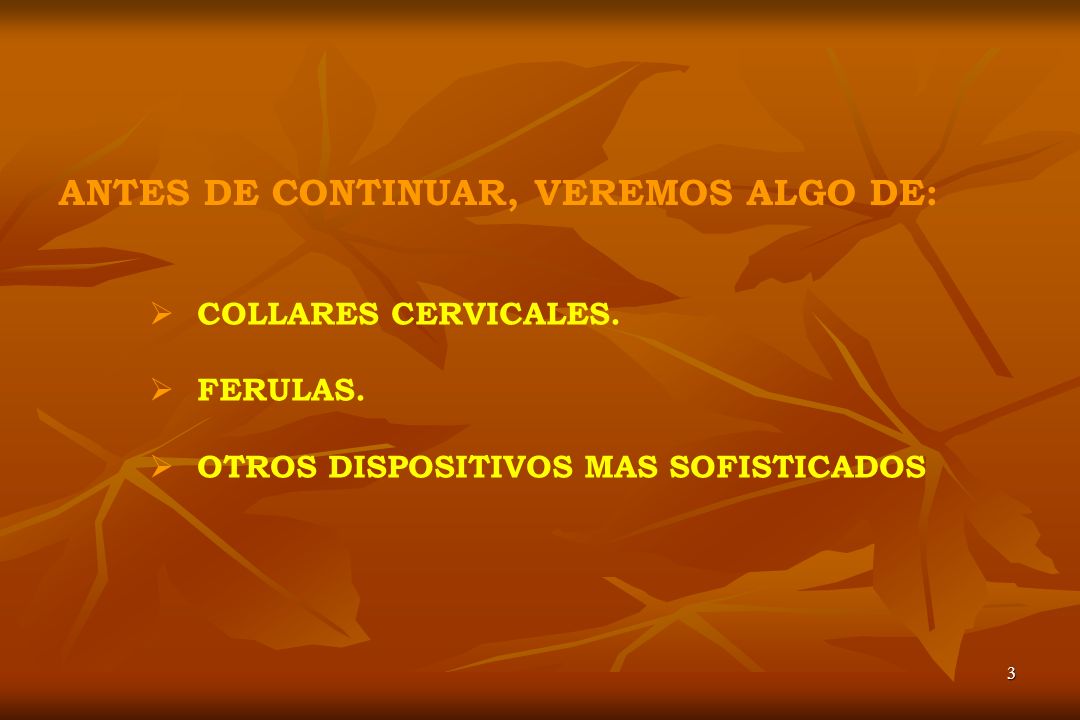 ANTES DE CONTINUAR, VEREMOS ALGO DE: