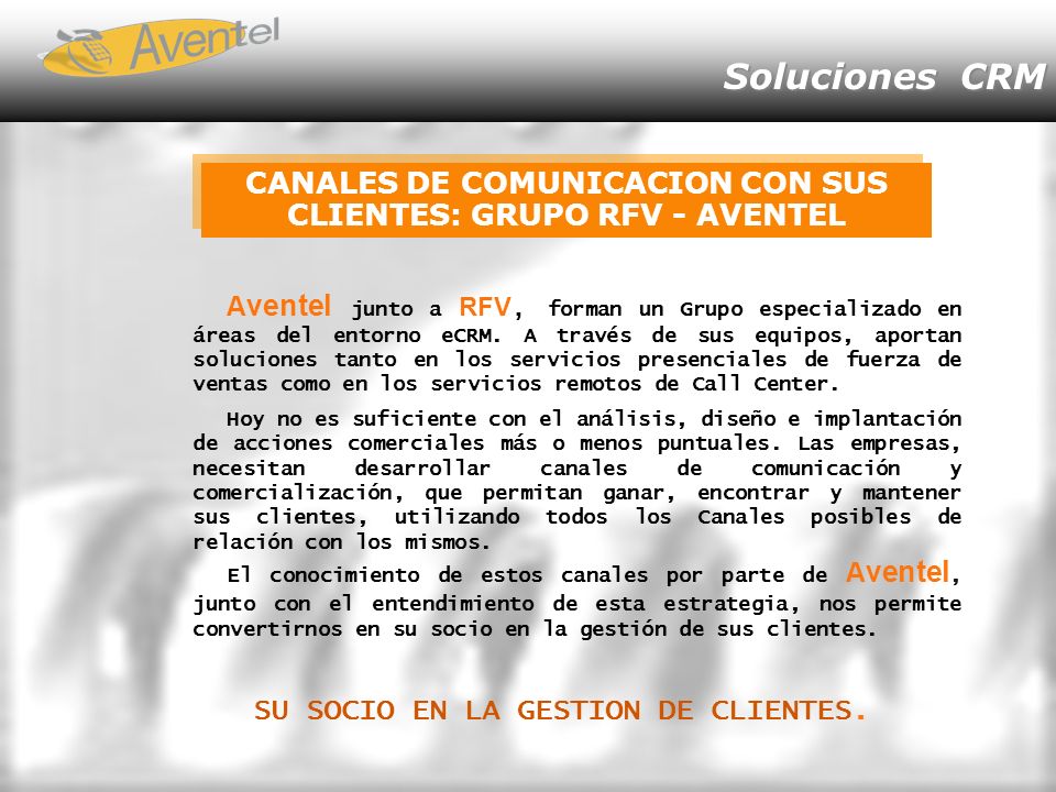 CANALES DE COMUNICACION CON SUS CLIENTES: GRUPO RFV - AVENTEL