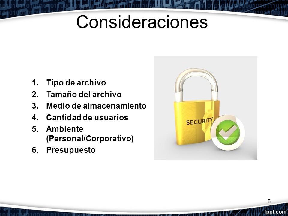 Consideraciones Tipo de archivo Tamaño del archivo