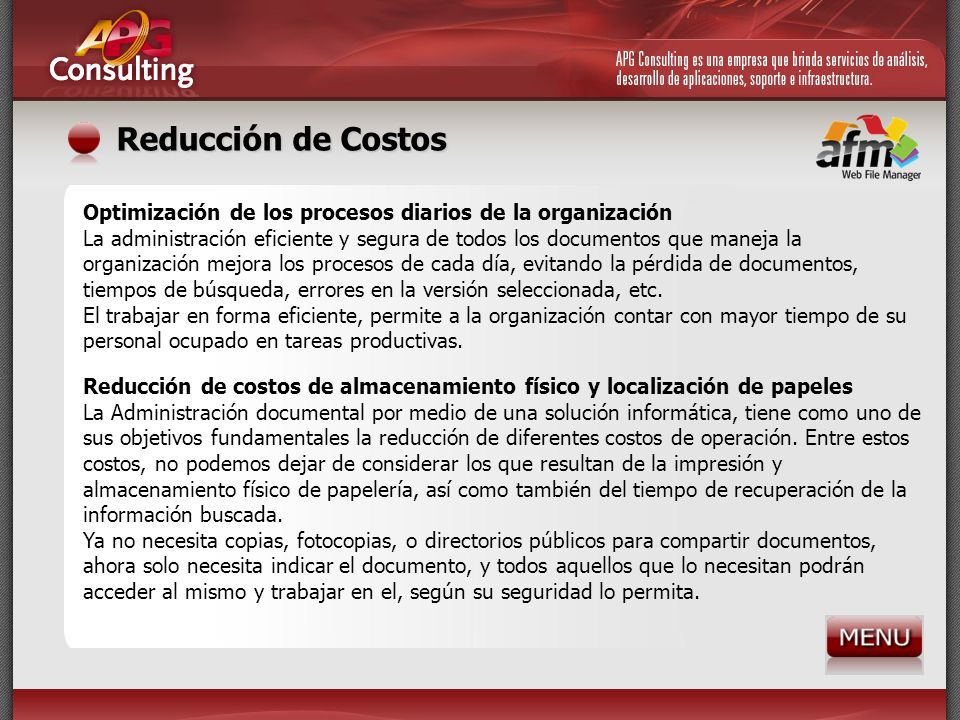 Reducción de Costos Optimización de los procesos diarios de la organización.