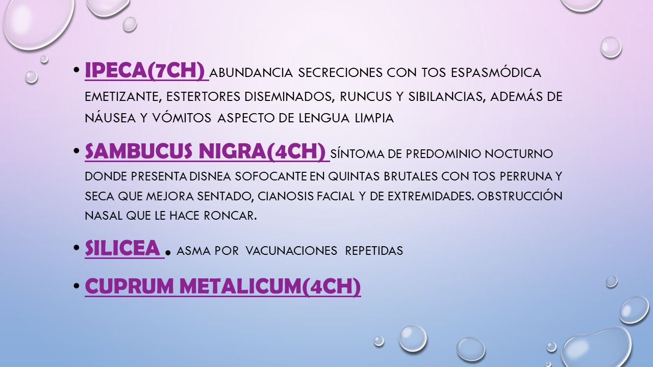 Ipeca(7CH) Abundancia secreciones con tos espasmódica emetizante, estertores diseminados, runcus y sibilancias, además de náusea y vómitos aspecto de lengua limpia