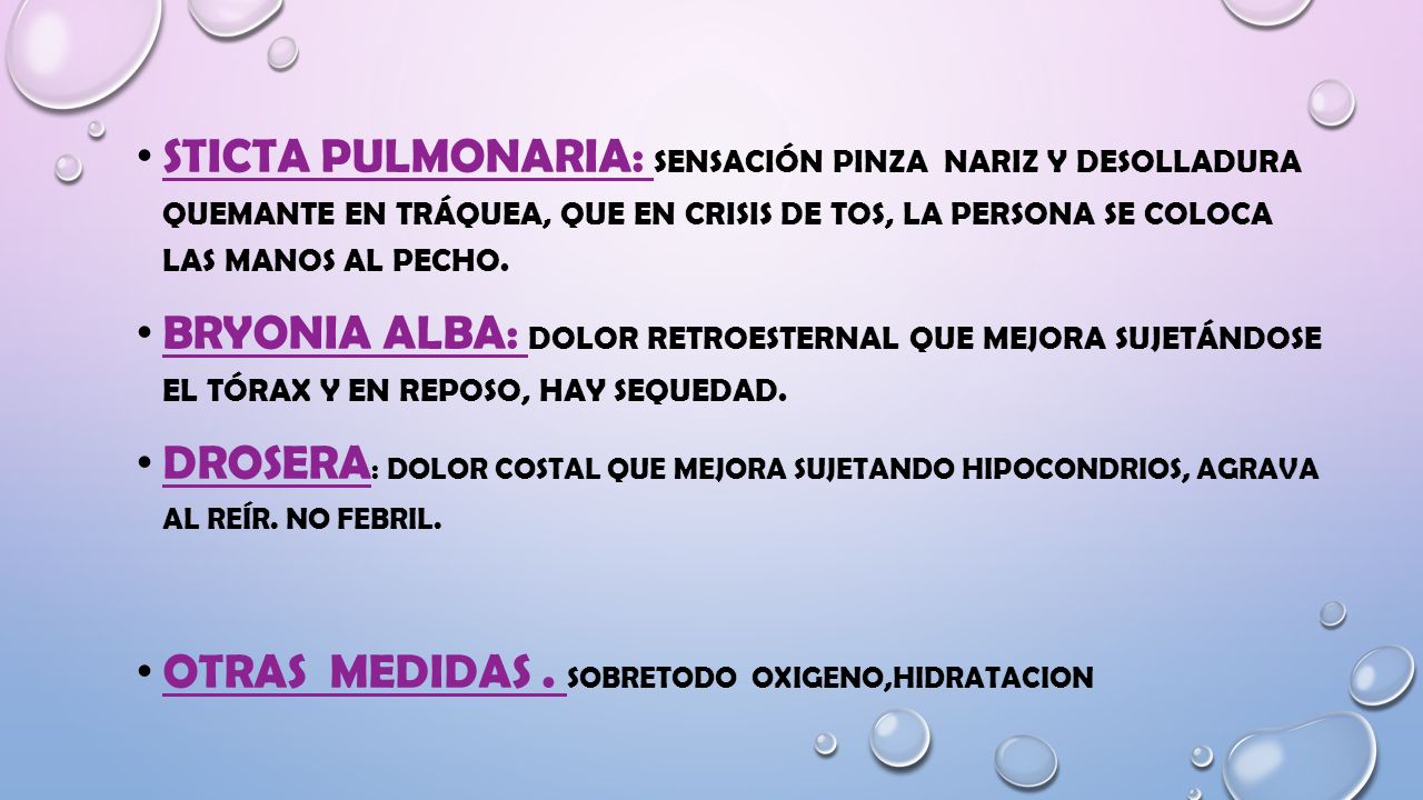 Sticta Pulmonaria: Sensación pinza nariz y desolladura quemante en tráquea, que en crisis de tos, la persona se coloca las manos al pecho.