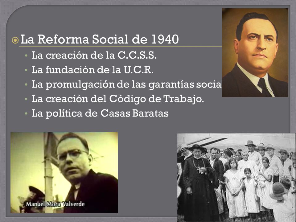 La Reforma Social de 1940 La creación de la C.C.S.S.