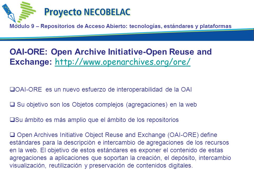 Módulo 9 – Repositorios de Acceso Abierto: tecnologías, estándares y plataformas