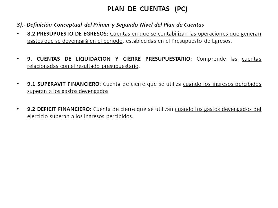 PLAN DE CUENTAS (PC) 3).- Definición Conceptual del Primer y Segundo Nivel del Plan de Cuentas.