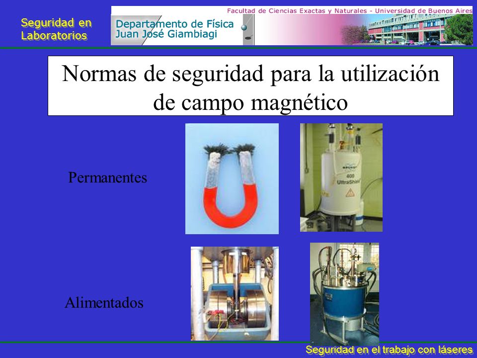 Normas de seguridad para la utilización de campo magnético