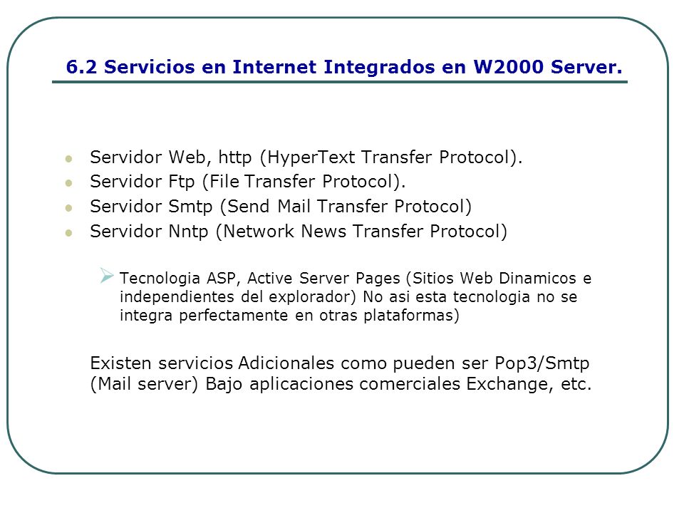 6.2 Servicios en Internet Integrados en W2000 Server.