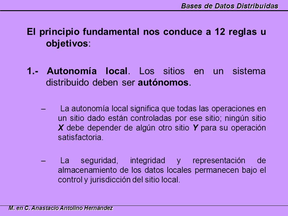 El principio fundamental nos conduce a 12 reglas u objetivos: