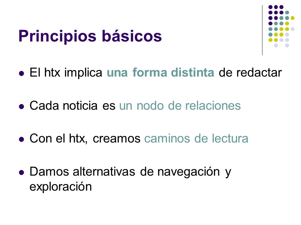 Principios básicos El htx implica una forma distinta de redactar