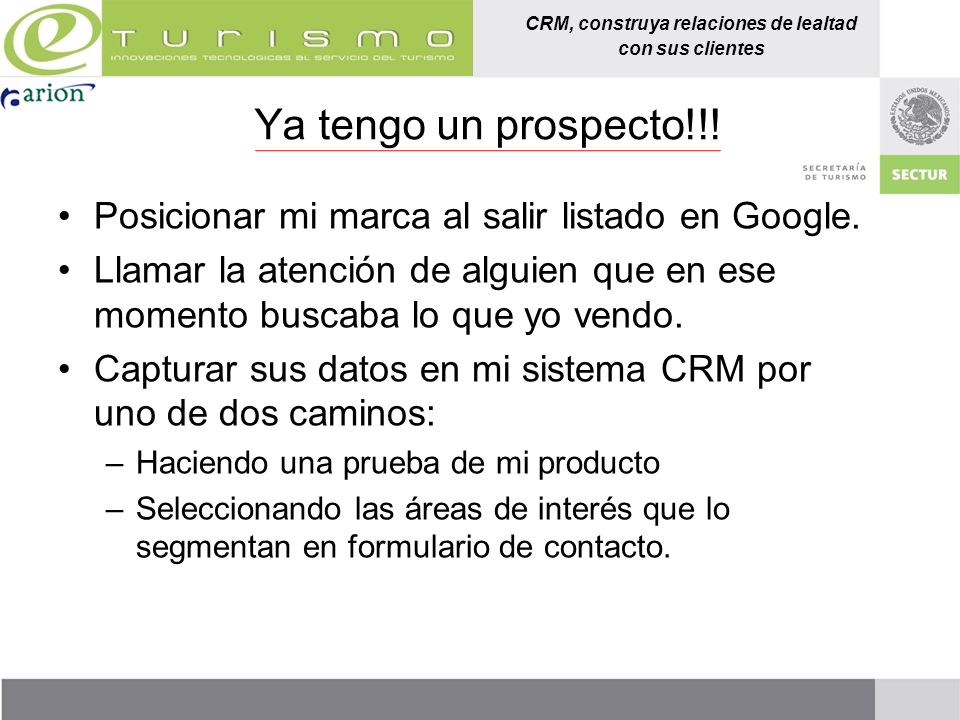 Ya tengo un prospecto!!! Posicionar mi marca al salir listado en Google. Llamar la atención de alguien que en ese momento buscaba lo que yo vendo.