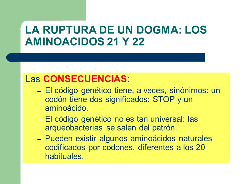 LA RUPTURA DE UN DOGMA: LOS AMINOACIDOS 21 Y 22