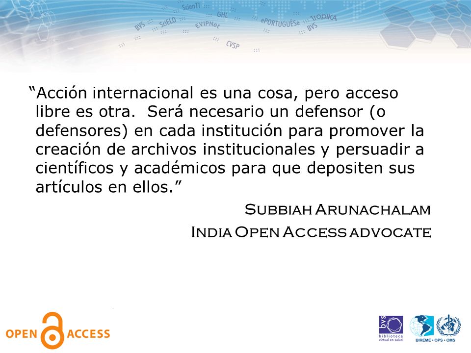 Acción internacional es una cosa, pero acceso libre es otra