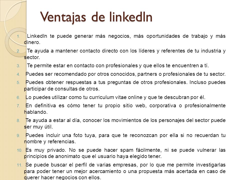 Ventajas de linkedln LinkedIn te puede generar más negocios, más oportunidades de trabajo y más dinero.