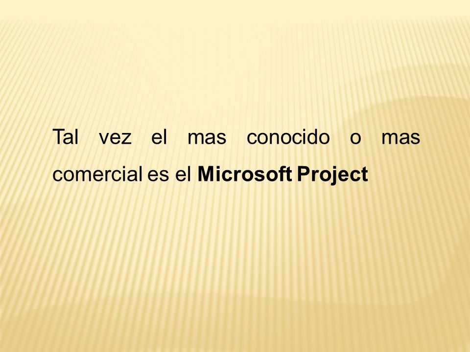 Tal vez el mas conocido o mas comercial es el Microsoft Project