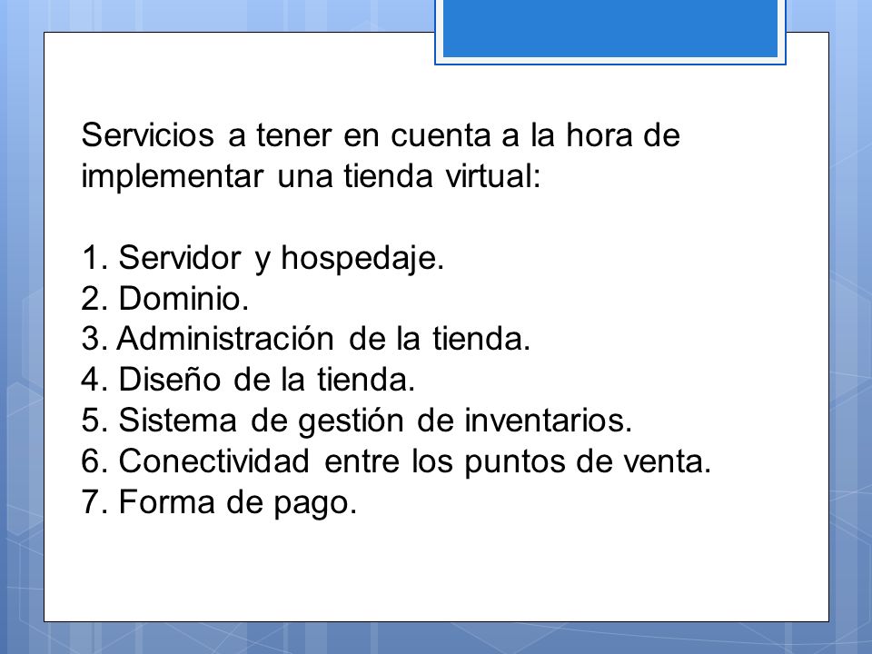 Servicios a tener en cuenta a la hora de implementar una tienda virtual: