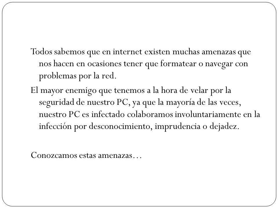 Todos sabemos que en internet existen muchas amenazas que nos hacen en ocasiones tener que formatear o navegar con problemas por la red.