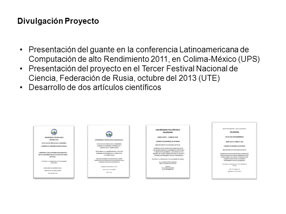 Divulgación Proyecto Presentación del guante en la conferencia Latinoamericana de Computación de alto Rendimiento 2011, en Colima-México (UPS)