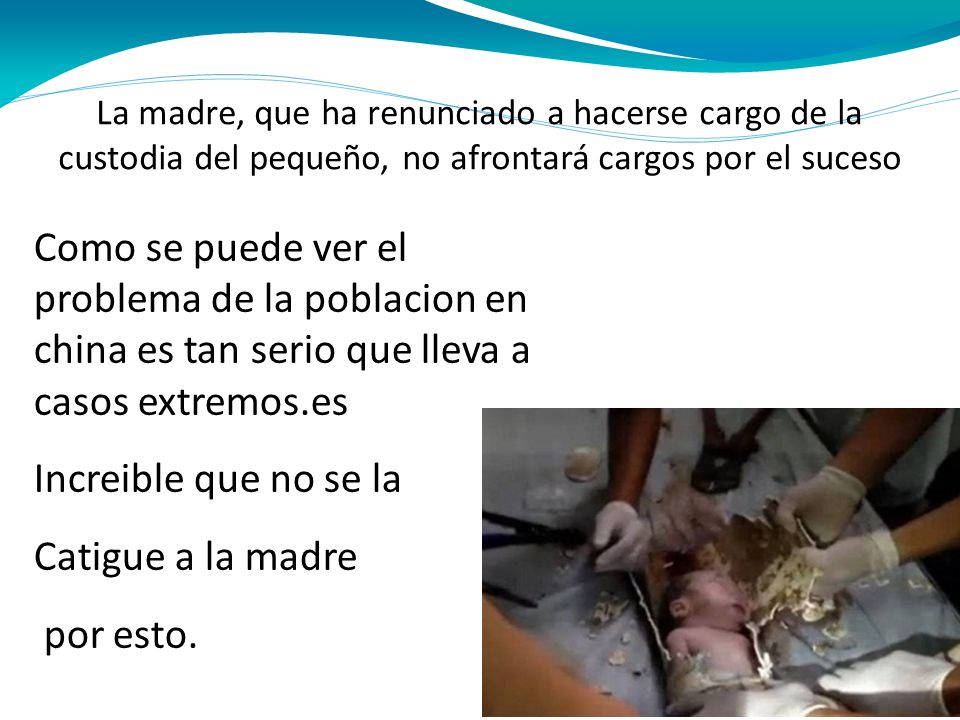 La madre, que ha renunciado a hacerse cargo de la custodia del pequeño, no afrontará cargos por el suceso