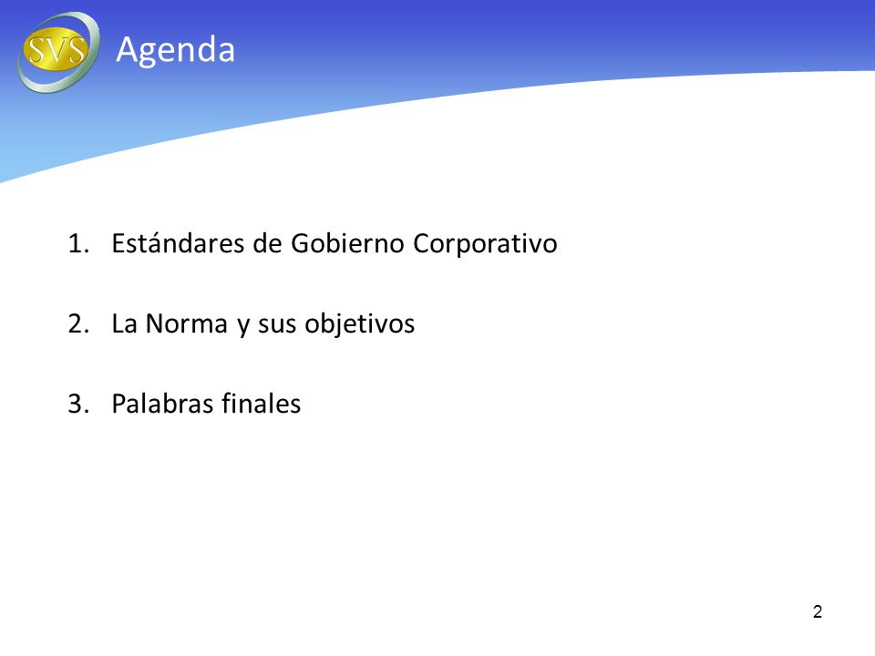 Agenda Estándares de Gobierno Corporativo La Norma y sus objetivos