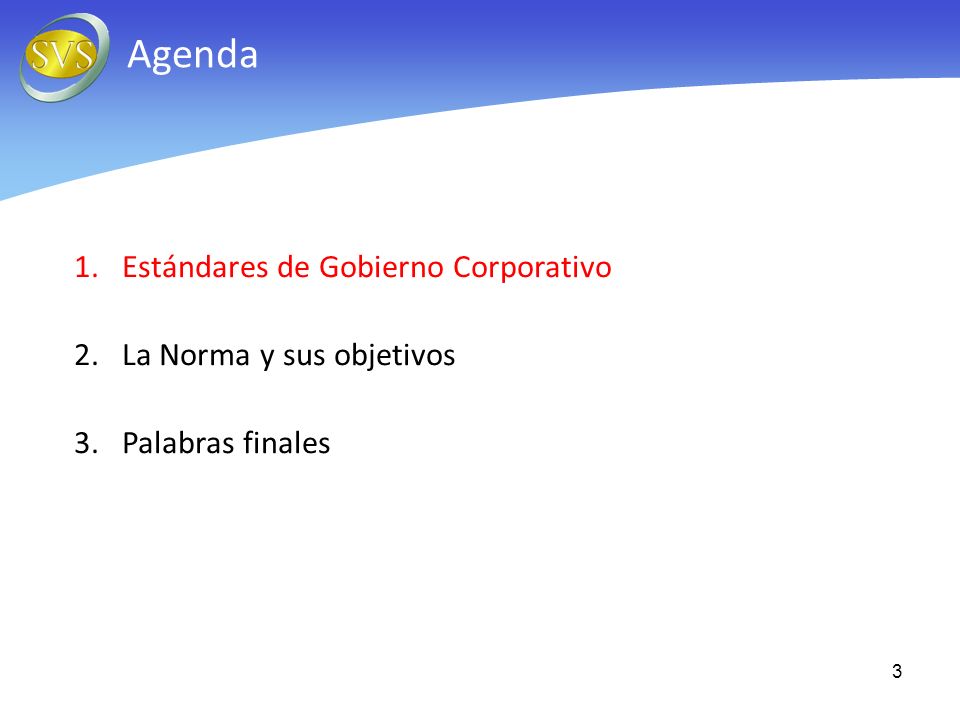 Agenda Estándares de Gobierno Corporativo La Norma y sus objetivos