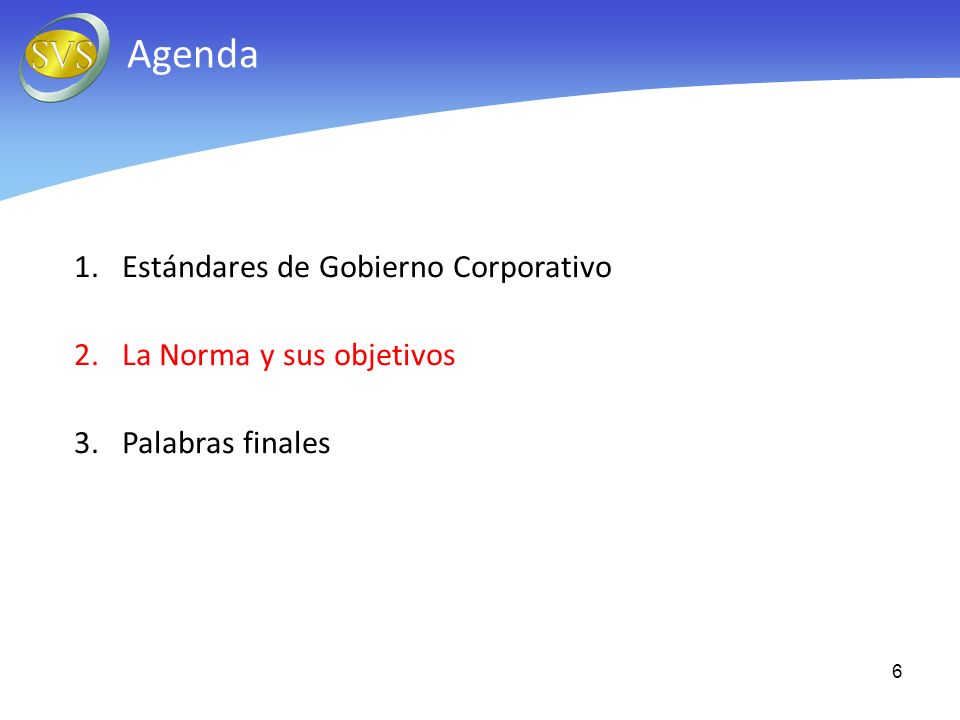 Agenda Estándares de Gobierno Corporativo La Norma y sus objetivos
