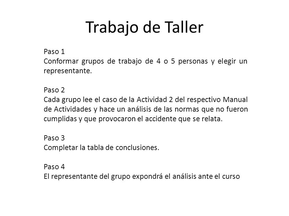 Trabajo de Taller Paso 1. Conformar grupos de trabajo de 4 o 5 personas y elegir un representante.