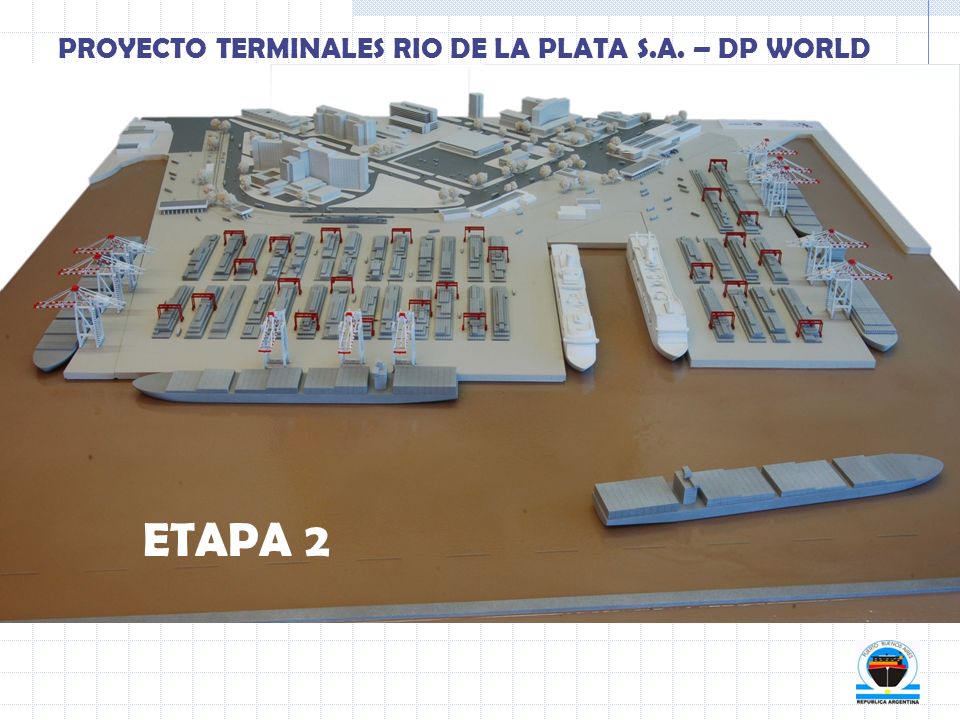 PROYECTO TERMINALES RIO DE LA PLATA S.A. – DP WORLD