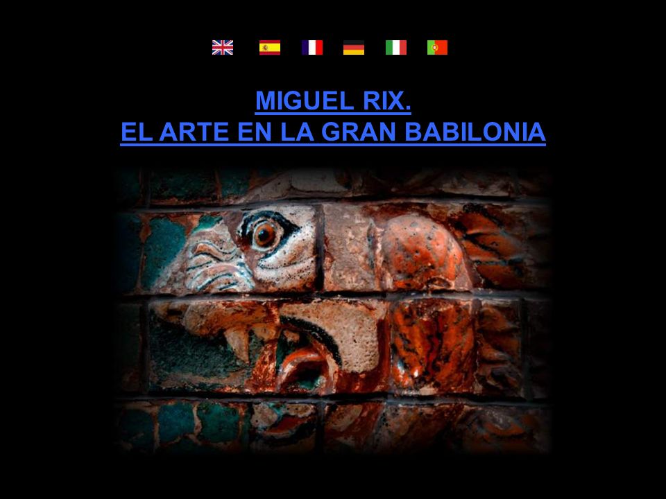 EL ARTE EN LA GRAN BABILONIA