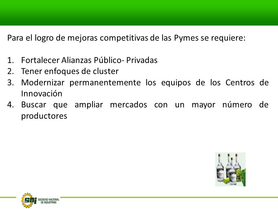 Para el logro de mejoras competitivas de las Pymes se requiere: