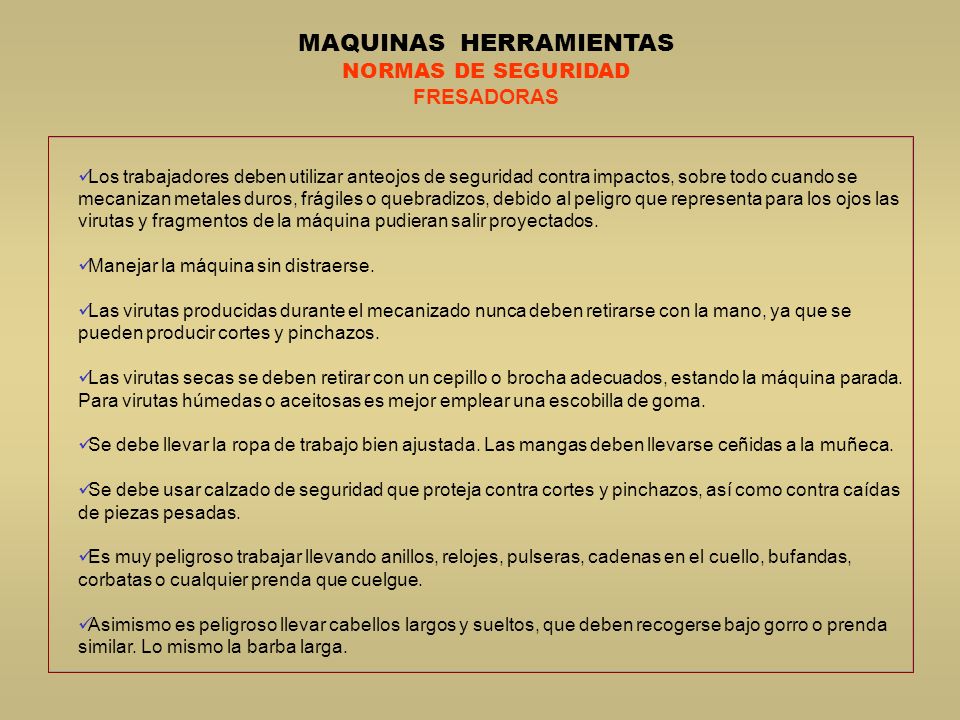 HIGIENE Y SEGURIDAD EN EL TRABAJO MAQUINAS HERRAMIENTAS. - ppt video online  descargar