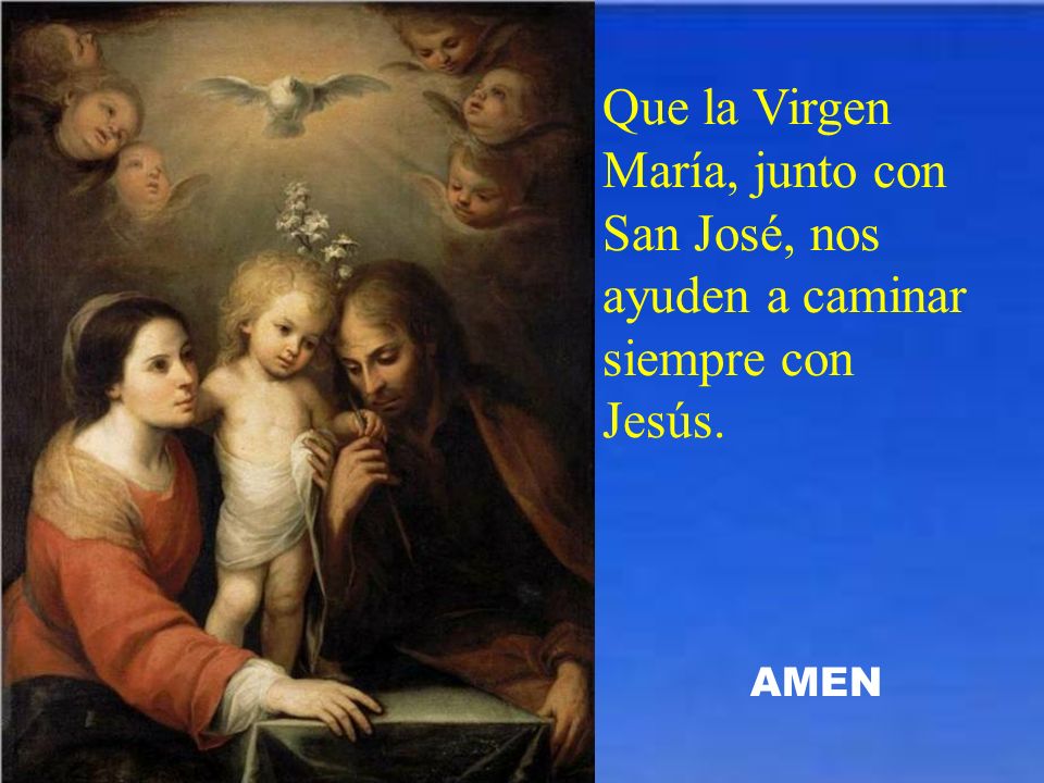 Que la Virgen María, junto con San José, nos ayuden a caminar siempre con Jesús.